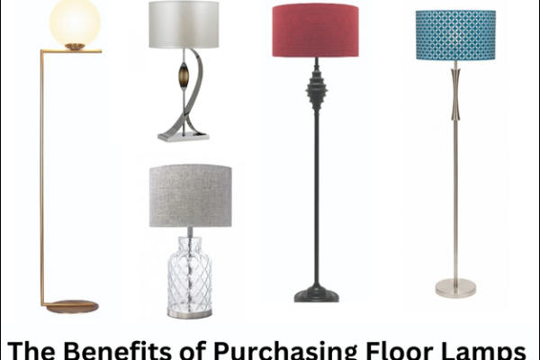 The Benefits of Purchasing Floor Lamps
